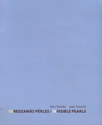 Neredzamās pērles. Invisible pearls