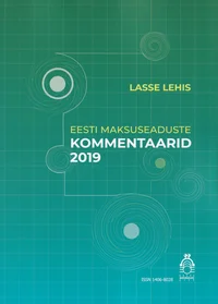 Eesti maksuseaduste kommentaarid 2019