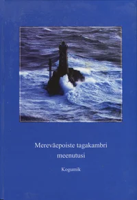 Mereväepoiste tagakambri meenutusi