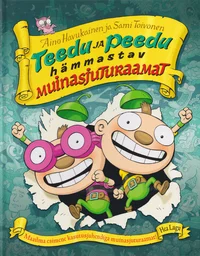 Teedu ja Peedu hämmastav muinasjuturaamat