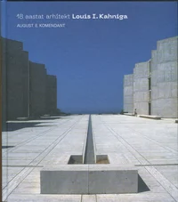 18 aastat arhitekt Louis I. Kahniga