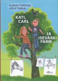 Kati, Carl ja isevärki farm