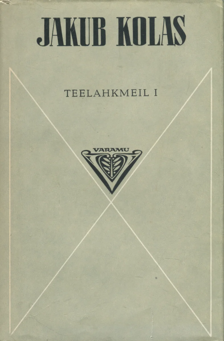 Teelahkmeil - Jakub Kolas (Eesti Raamat, 1977). Minimalistlik hele kaas tekstiga, mille keskel paikneb kirjastuse Varamu stiliseeritud kolmnurkne logo koos lehemotiiviga.