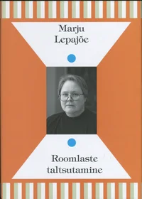Roomlaste taltsutamine