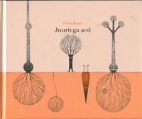 Juurtega aed