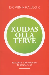 Kuidas olla terve