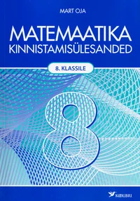 Matemaatika kinnistamisülesanded 8. klassile