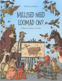 Millised need loomad on?