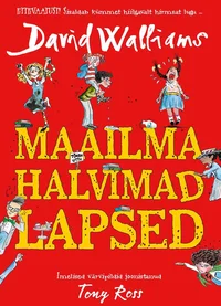Maailma halvimad lapsed