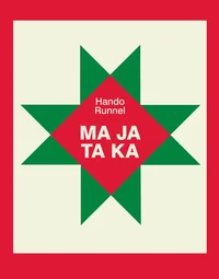 Ma ja ta ka ehk mesinädalate memuaarid