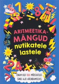 Aritmeetikamängud nutikatele lastele