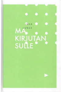 Ma kirjutan sulle