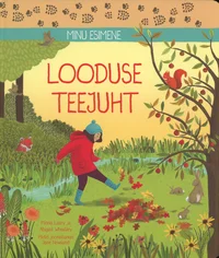 Minu esimene looduse teejuht