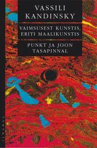 Vaimsusest kunstis, eriti maalikunstis. Punkt ja joon tasapinnal