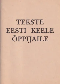 Tekste eesti keele õppijaile