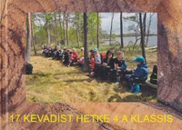 17 kevadist hetke 4. A klassis