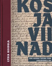 Kosjaviinad ehk kuidas Tapiku pere laulupidule sai