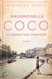Mademoiselle Coco ja armastuse parfüüm