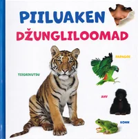 Piiluaken. Džungliloomad