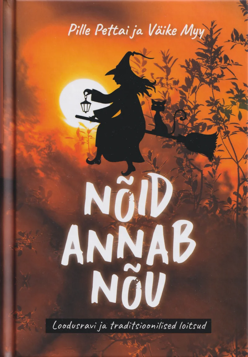 Nõid annab nõu - Väike Myy, Pille Pettai (Petrone Print, 2020). Sooja oranžikaspunase õhtutaeva taustal on kujutatud musta siluetti nõiast, kes lendab luual laternat hoides, ümbritsetuna taimede ja põõsaste varjudest.