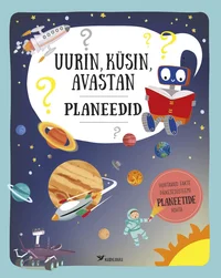 Uurin, küsin, avastan