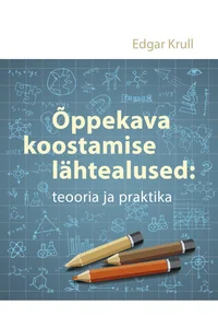 Õppekava koostamise lähtealused: teooria ja praktika