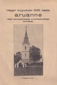 Hageri koguduse 1936. aasta aruanne ühes kannatamiseaja jumalateenistuse lauludega
