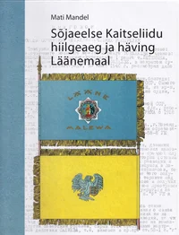 Sõjaeelse Kaitseliidu hiilgeaeg ja häving Läänemaal