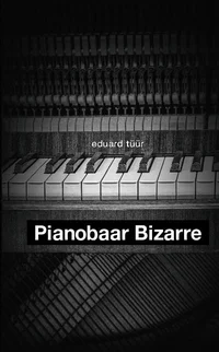 Pianobaar Bizarre P 2020