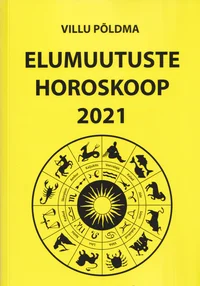 Elumuutuste horoskoop 2021