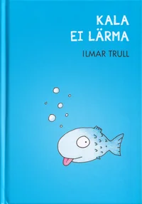 Kala ei lärma