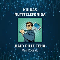 Kuidas nutitelefoniga häid pilte teha