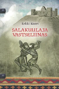Salakuulaja Vastseliinas