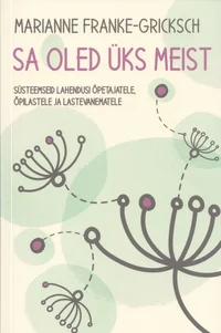Sa oled üks meist