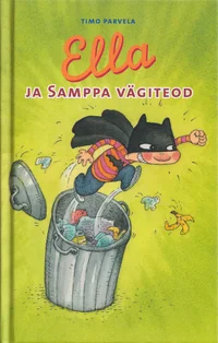 Ella ja Samppa vägiteod