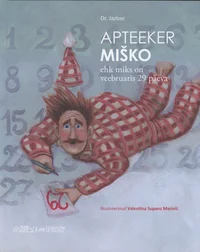 Apteeker Miško ehk miks on veebruaris 29 päeva