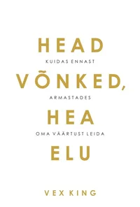 Head võnked, hea elu
