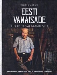 Eesti vanaisade lood ja salatarkused