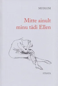 Mitte ainult minu tädi Ellen