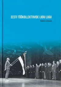 Eesti Töökollektiivide Liidu lugu