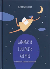 Lammaste lugemise asemel. Unejutud täiskasvanutele
