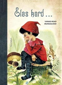 Elas kord…