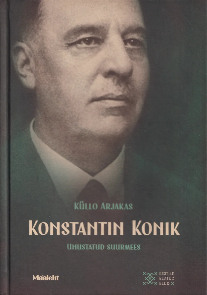 Konstantin Konik - Küllo Arjakas (Ekspress Meedia, 2017). Tumesinise taustaga kaanel on must-valge portreefoto keskealisest mehest ülikonnas, kes vaatab veidi küljele. Kujundus on range ja klassikaline, pealkiri on paigutatud foto alla valge ja kullase kirjaga.