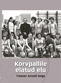 Korvpallile elatud elu