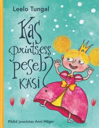 Kas printsess peseb käsi?