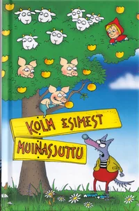 Kolm esimest muinasjuttu