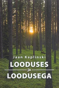 Looduses ja loodusega