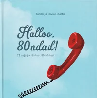 Halloo, 80ndad!