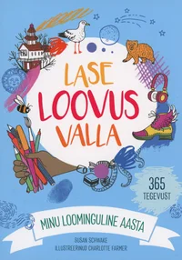 Lase loovus valla. Minu loominguline aasta