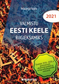 Valmistu eesti keele riigieksamiks 2021